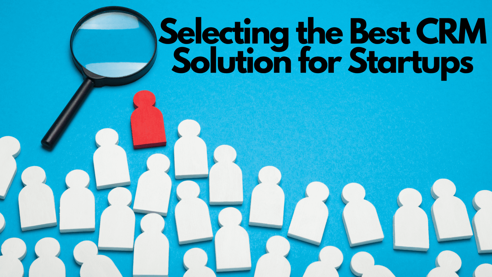 Selecting the Best CRM 