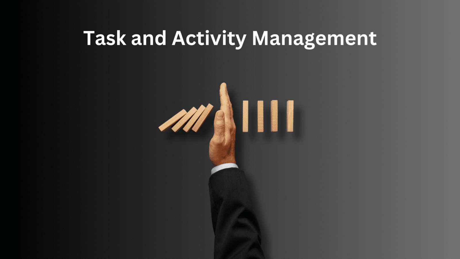 Task and Activity Management