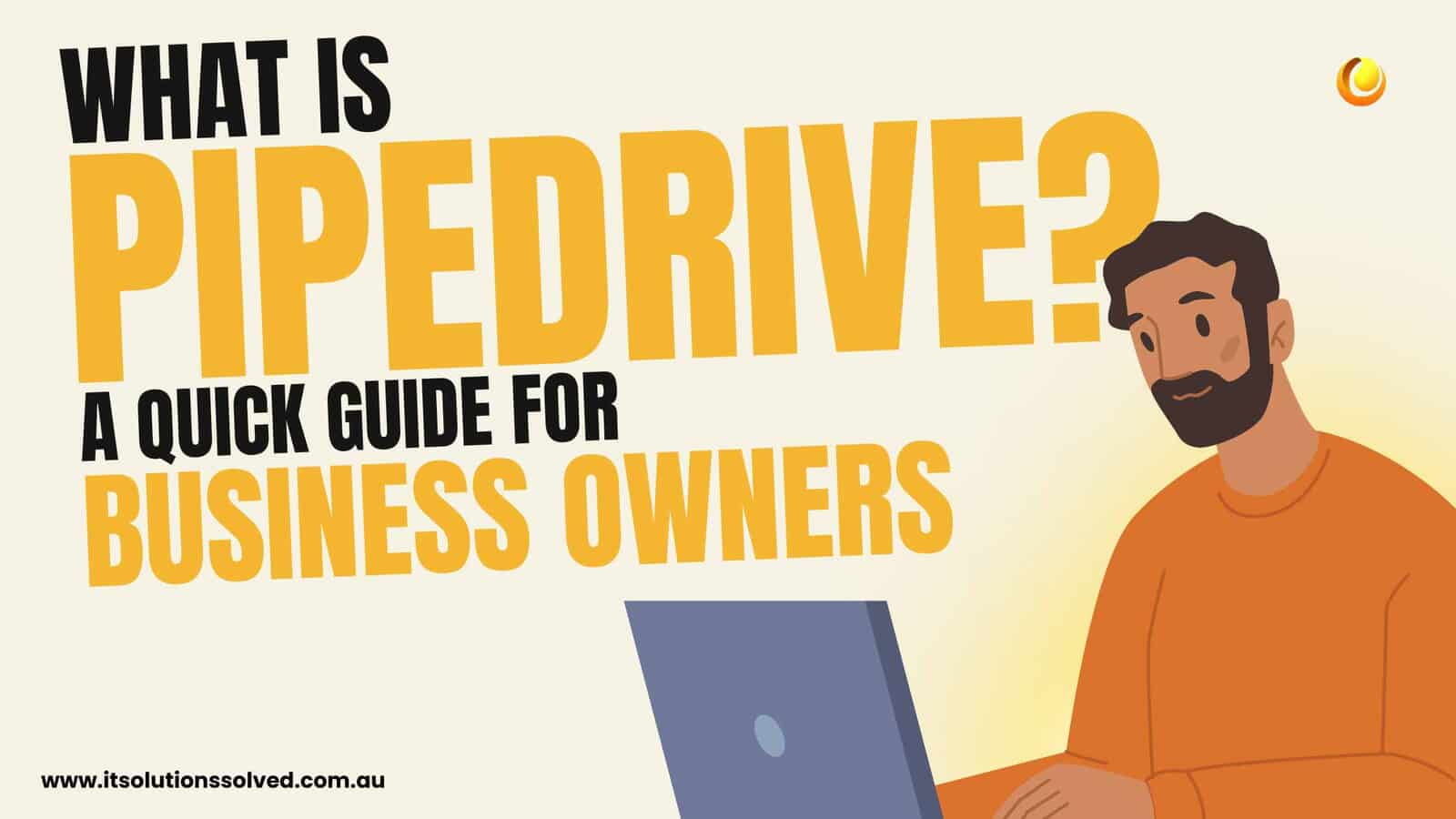 What is Pipedrive CRM? A Quick Guide